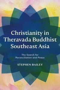 Produktbild: Christianity in Theravada Buddhist Southeast Asia