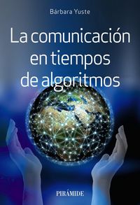 Produktbild: La comunicaci&oacute;n en tiempos de algoritmos