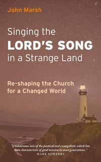 Produktbild: Singing the Lord's Song in a Strange Land