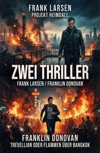 Produktbild: Zwei Thriller: Projekt Heimdall / Trevellian oder Flammen &uuml;ber Bangkok