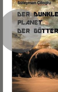 Produktbild: Der dunkle Planet der G&ouml;tter