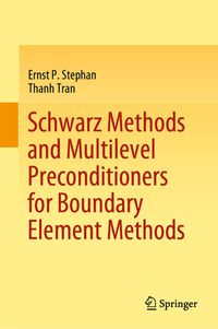 Produktbild: Schwarz Methods and Multilevel Preconditioners for Boundary Element Methods
