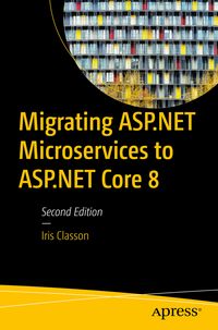 Produktbild: Migrating ASP.NET Microservices to ASP.NET Core 8
