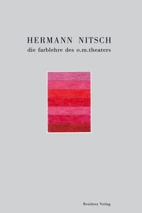 Produktbild: Hermann Nitsch - die farblehre des o. m. theaters