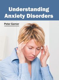 Produktbild: Understanding Anxiety Disorders