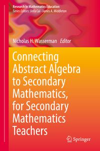 Produktbild: Connecting Abstract Algebra to Secondary Mathematics, for Secondary Mathematics Teachers
