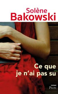 Produktbild: Ce que je n'ai pas su