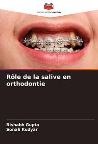 Produktbild: R&ocirc;le de la salive en orthodontie