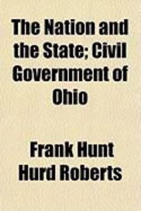 Produktbild: The Nation and the State; Civil Government of Ohio