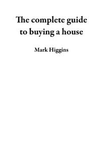 Produktbild: The complete guide to buying a house