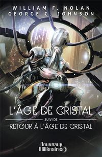Produktbild: L'&acirc;ge de cristal. Suivi de Retour &agrave; l'&acirc;ge de cristal
