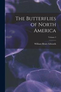 Produktbild: The Butterflies of North America; Volume 2