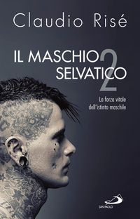 Produktbild: Il maschio selvatico/2. La forza vitale dell'istinto maschile