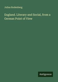 Produktbild: England. Literary and Social, from a German Point of View