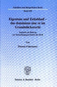 Produktbild: Eigentum und Zeitablauf - das dominium sine re im Grundst&uuml;cksrecht.