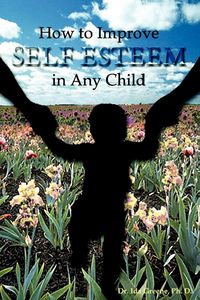 Produktbild: How to Improve Self-Esteem In Any Child