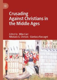 Produktbild: Crusading Against Christians in the Middle Ages