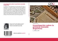 Produktbild: Investigaci&oacute;n sobre la primera moneda Argentina