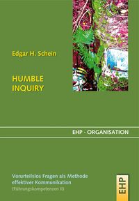 Bild vom Artikel Humble Inquiry vom Autor Edgar H. Schein