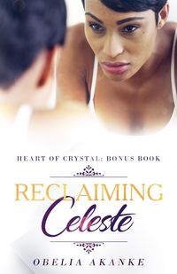 Produktbild: Reclaiming Celeste (Heart of Crystal)