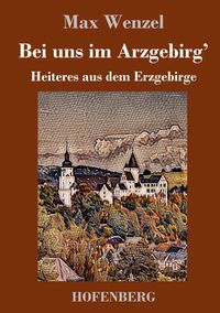 Produktbild: Bei uns im Arzgebirg'
