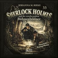 Produktbild: Neues von Sherlock Holmes - Die H&ouml;rb&uuml;cher - Folge 33: Sherlock Holmes und der verschwundene Buehnenbildner