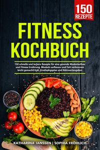 Bild vom Artikel Fitness Kochbuch vom Autor Katharina Janssen