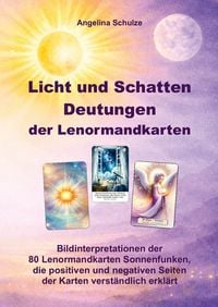 Produktbild: Licht und Schatten Deutungen der Lenormandkarten