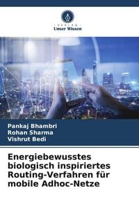 Produktbild: Energiebewusstes biologisch inspiriertes Routing-Verfahren f&uuml;r mobile Adhoc-Netze
