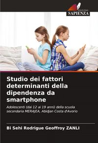 Produktbild: Studio dei fattori determinanti della dipendenza da smartphone