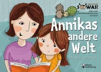 Produktbild: Annikas andere Welt - Das Bilder-Erz&auml;hlbuch