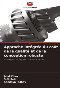 Produktbild: Approche int&eacute;gr&eacute;e du co&ucirc;t de la qualit&eacute; et de la conception robuste