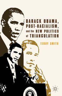 Produktbild: Barack Obama, Post-Racialism, and the New Politics of Triangulation