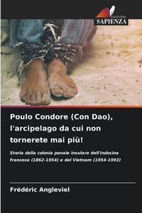 Produktbild: Poulo Condore (Con Dao), l'arcipelago da cui non tornerete mai pi&ugrave;!