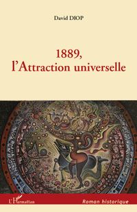 Produktbild: 1889, l'Attraction universelle