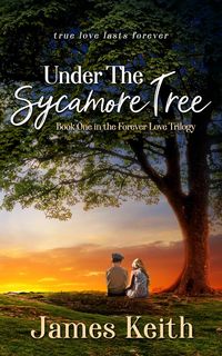Produktbild: Under the Sycamore Tree (Forever Love Trilogy, #1)