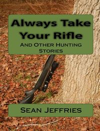 Produktbild: Always Take Your Rifle