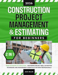 Produktbild: Construction Project Management & Estimating for Beginners
