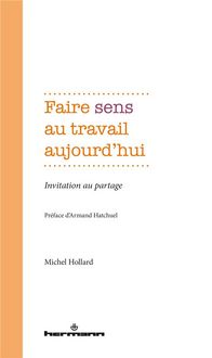 Produktbild: Faire sens au travail aujourd'hui