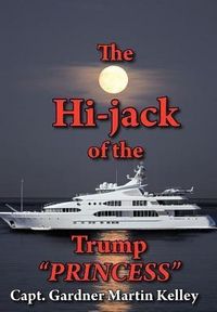 Produktbild: The Hi-Jack of the Trump Princess