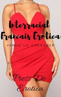 Produktbild: Interracial Francais Erotica: Venez le Chercher