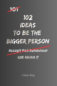 Produktbild: 102 Ideas To Be The Bigger Person