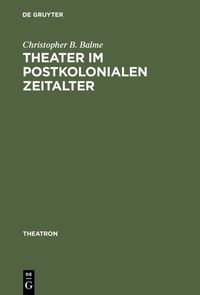 Produktbild: Theater im postkolonialen Zeitalter