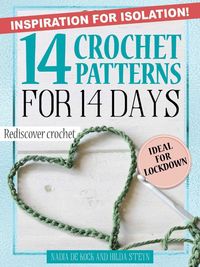 Produktbild: Inspiration for isolation: 14 Crochet patterns for 14 days Edition)Inspiration for isolation: 14 Crochet patterns for 14 days