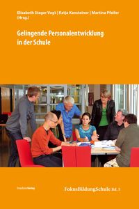 Bild vom Artikel Gelingende Personalentwicklung in der Schule vom Autor Elisabeth Steger Vogt