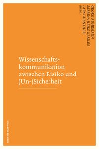 Produktbild: Wissenschaftskommunikation zwischen Risiko und (Un-)Sicherheit