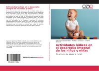 Produktbild: Actividades l&uacute;dicas en el desarrollo integral de los ni&ntilde;os y ni&ntilde;as