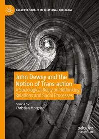 Produktbild: John Dewey and the Notion of Trans-action