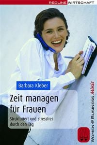 Produktbild: Zeit managen f&uuml;r Frauen