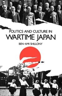 Produktbild: Politics and Culture in Wartime Japan